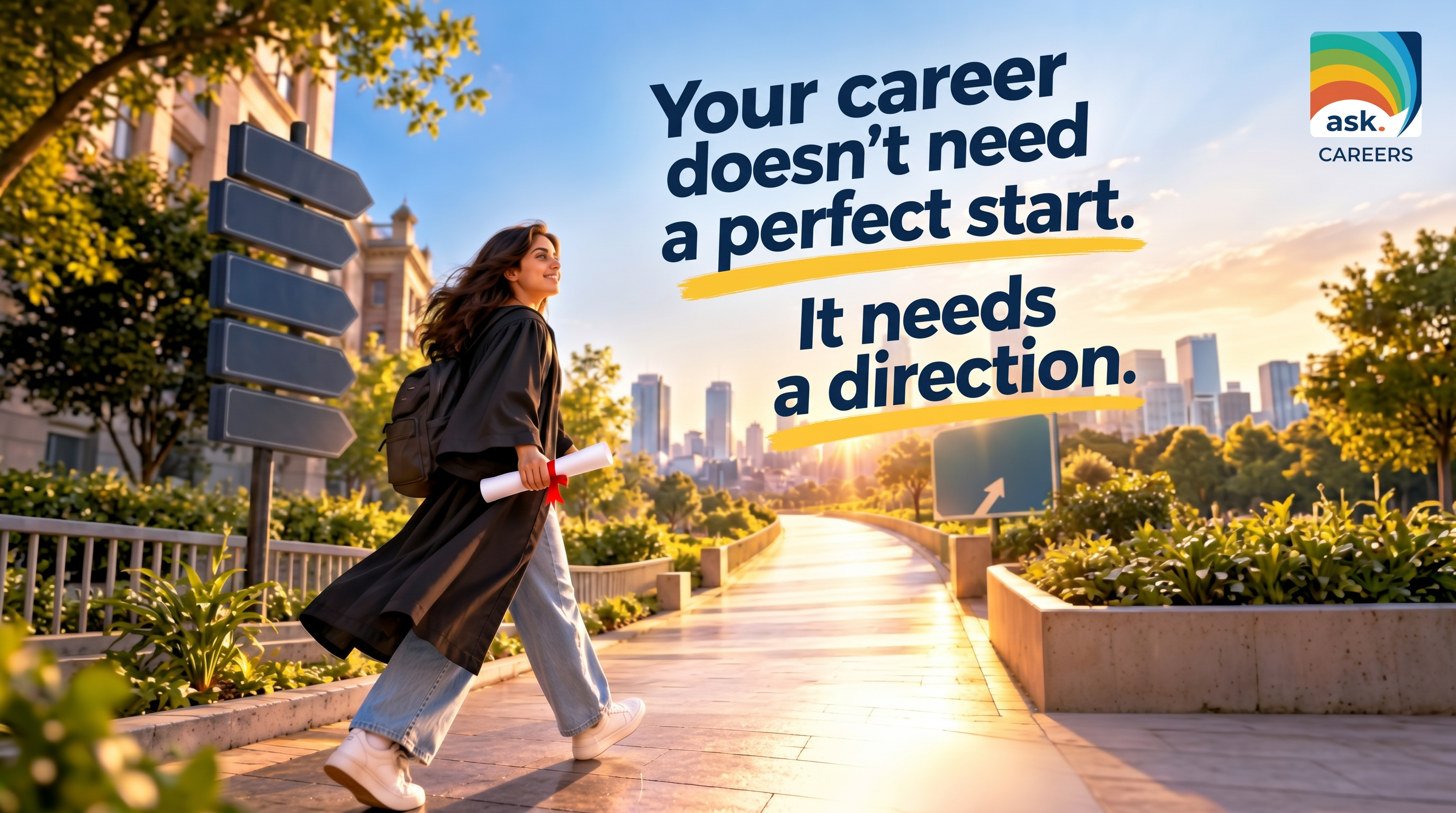 Your career doesn't need a perfect start. It needs a direction.