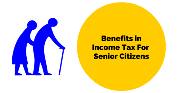 benefits-in-income-tax-for-senior-citizens
