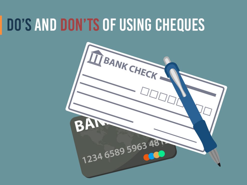 The Do’s and Don’ts of Using Cheques