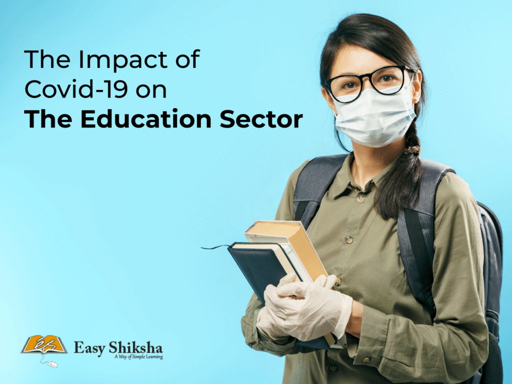 The Impact of Covid-19 on The Education Sector