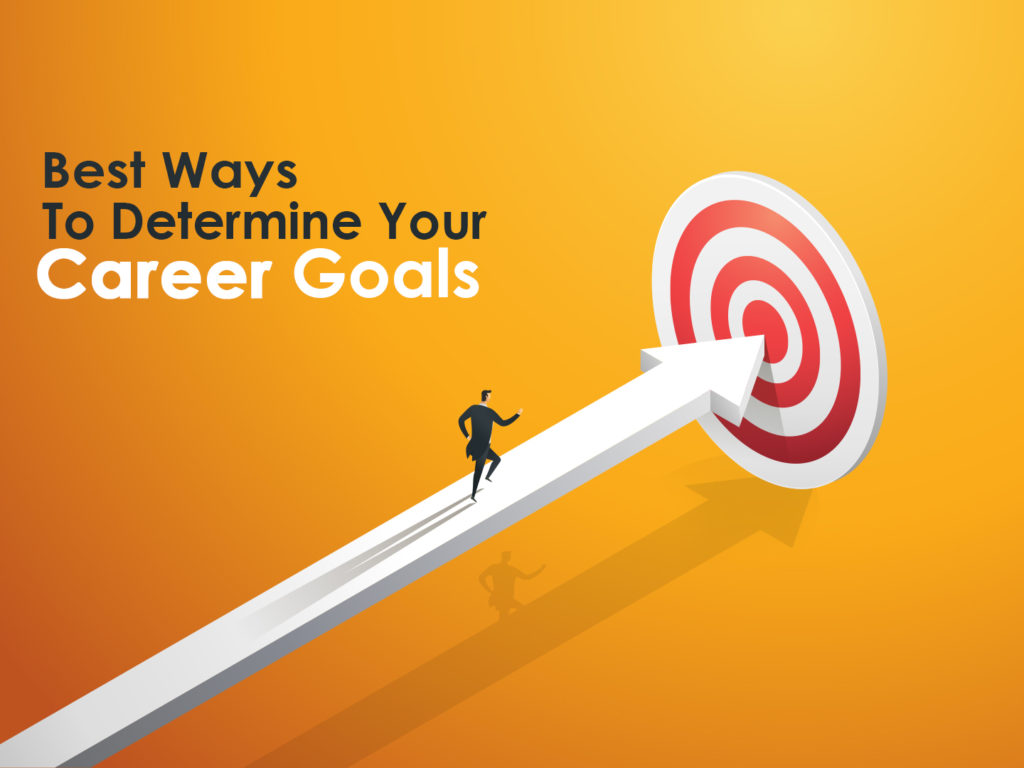How to Decide your Career Goals?