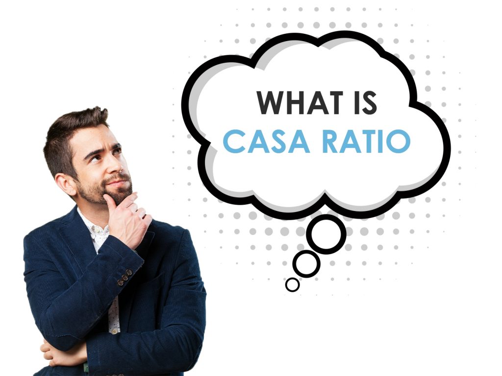 CASA Ratio: What is it, and Why is it Important?