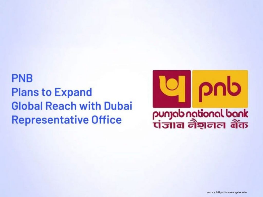 PNB Plans to Open Office in Dubai to Expand Global Presence
